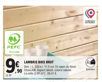 E.Leclerc Brico Lambris Bois Brut offre