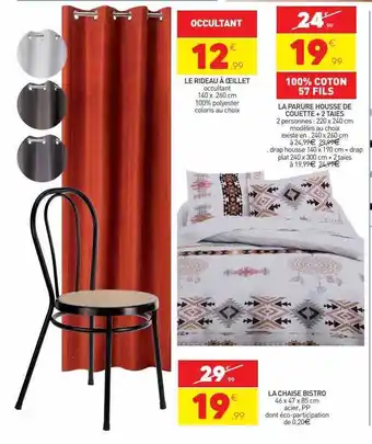 Stokomani Le rideau à œillet, la parure housse de couette + 2 taies, la chaise bistro offre
