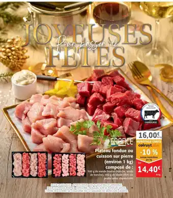 Colruyt Plateau fondue ou cuisson sur pierre (environ 1kg) offre