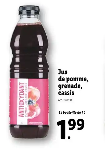 Lidl Jus de pomme, grenade, cassis offre