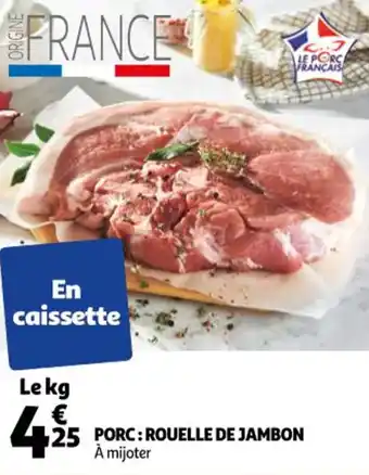 Auchan Porc : rouelle de jambon offre