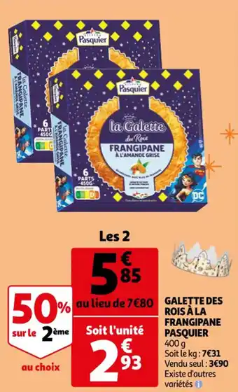 Auchan Galette des rois à la frangipane pasquier offre