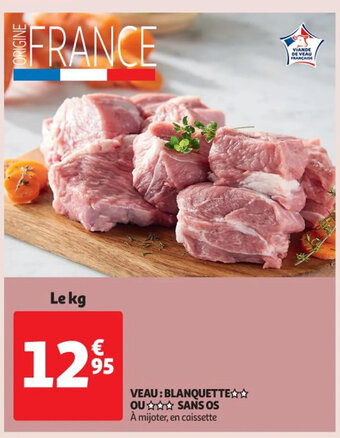 Auchan Supermarché Veau Blanquette Ou sans Os offre