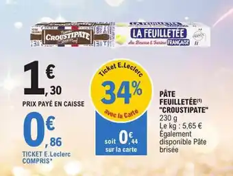 E.Leclerc Pâte feuilletée Croustipate offre