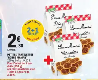 E.Leclerc Petites Tartelette Bonne Maman offre