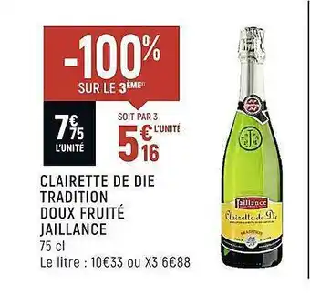 Spar Clairette de die tradition doux fruité jaillance -100% sur le 3ème offre