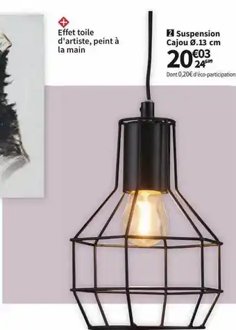 Conforama Suspension cajou offre