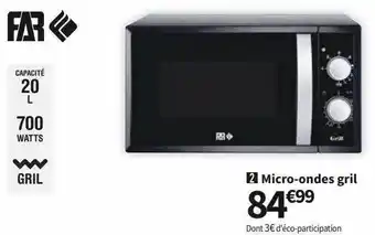 Conforama Far micro-ondes gril offre