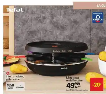 Conforama Tefal raclette multifonction offre