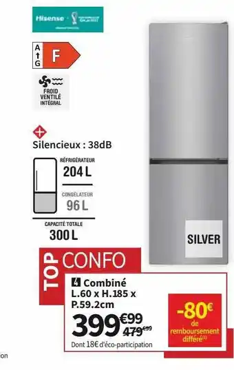 Conforama Hisense combiné offre