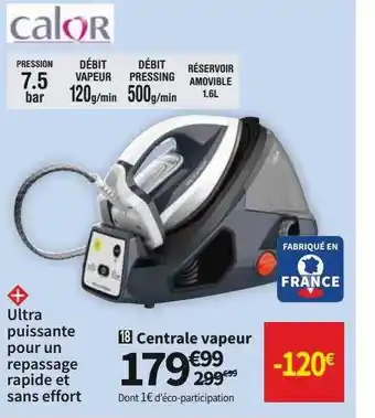 Conforama Calor centrale vapeur offre