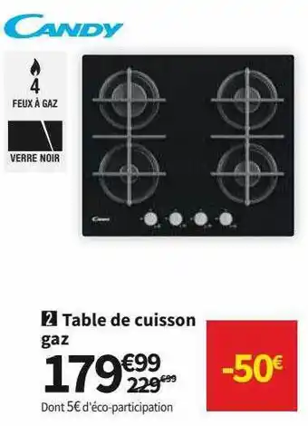 Conforama Candy table de cuisson gaz offre