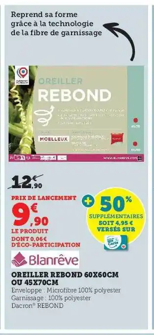 Hyper U Oreiller rebond 60 x 60 cm ou 45 x 70 cm blan rêve offre