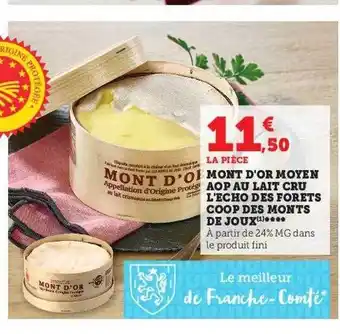 Super U Mont d'or moyen aop au lait cru l'écho des forêts coop des monts de joux offre