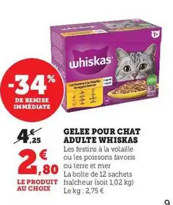 Super U Gelée pour chat adulte whiskas offre