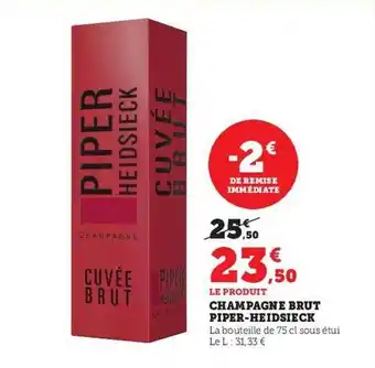 U Express Champagne brut piper-heidsieck offre