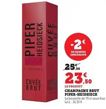 U Express Champagne brut piper-heidsieck offre