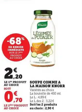 Super U Soupe comme à la maison knorr offre