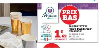 Super U 50 Serviettes "Feux D'Artifice u Maison offre