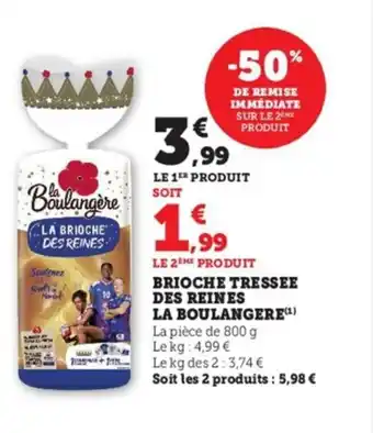 Super U Brioche Tressee Des Reines La Boulangere offre