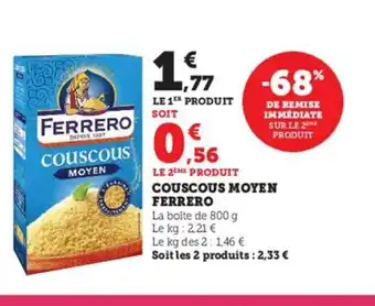 Super U Couscous Moyen Ferrero offre