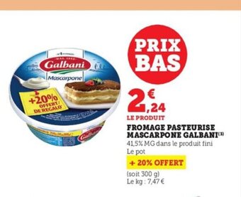 Super U Fromage Pasteurise Mascarpone Galbani offre