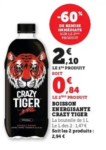 Super U Boisson Energisante Crazy Tiger offre