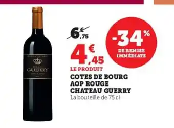 Super U Cotes De Bourg Aop Rouge Chateau Guerry offre