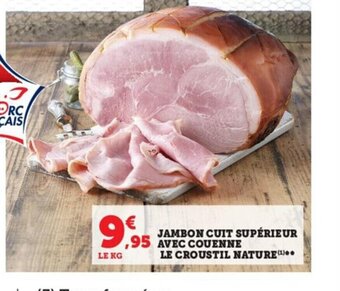 Super U Jambon Cuit Superieur Avec Couenne Le Croustil Nature offre