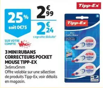 Auchan 3 mini rubans correcteurs pocket mouse tipp-ex offre