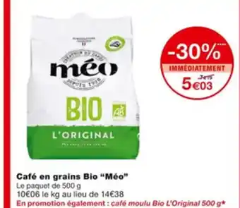 Monoprix Café en Grains Bio Méo offre
