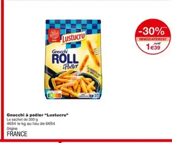 Monoprix Gnocchi à Poêler Lustucru offre