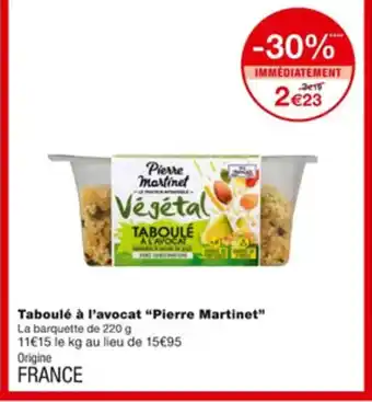 Monoprix Taboulé à L'Avocat "Pierre Martinet" offre