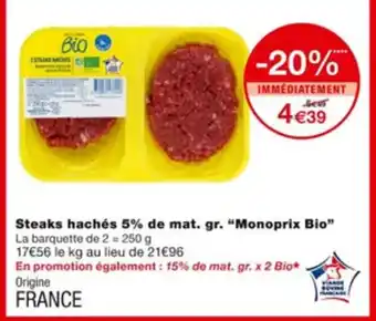 Monoprix Steaks Hachés 5% de Mat. gr. "Monoprix Bio" offre