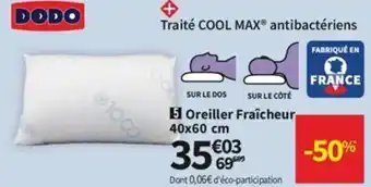 Conforama Dodo Oreiller Fraicheur 40x60cm offre