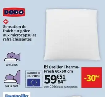 Conforama Oreiller Thermo-Fresh 60x60cm offre