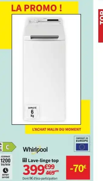 Conforama Whirlpool Lave-Linge Top offre