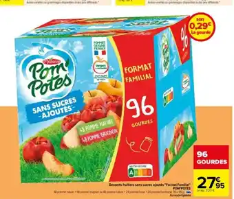 Carrefour Desserts Fruitiers Sans Sucres Ajoutes Format Familial Pom Potes offre