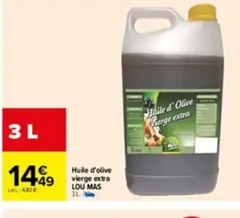 Carrefour Huile d'Olive Vierge Extra Lou Mas offre