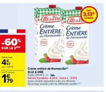 Carrefour Crème entière de Normandie Elle & vire offre