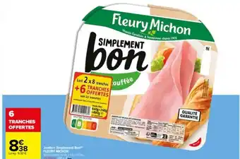 Carrefour Jambon Simplement Bon Fleury Michon offre