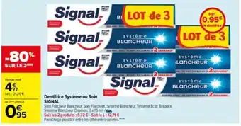 Carrefour Dentifrice Systeme Ou soin Signal offre