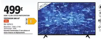 E.Leclerc Téléviseur uhd 65" tcl offre