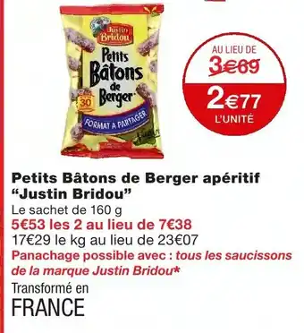 Monoprix Petits Bâtons de Berger apéritif Justin Bridou offre