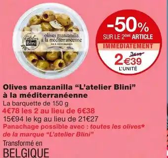 Monoprix Olives manzanilla L'atelier Blini à la méditerranéenne offre