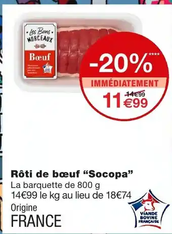 Monoprix Roti de bœuf Socopa offre