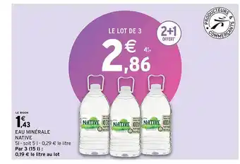 Intermarché Eau minérale native offre