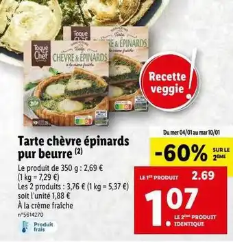 Lidl Tarte chèvre épinards pur beurre toque du chef offre
