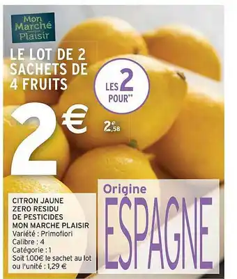 Intermarché Citron jaune zéro résidu de pesticides mon marché plaisir offre