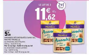 Intermarché Amandes décortiquées sans sel maître prunille offre